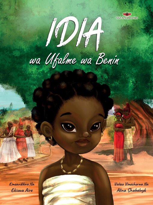Title details for Idia wa Ufalme wa Benin by Ekiuwa Aire - Available
